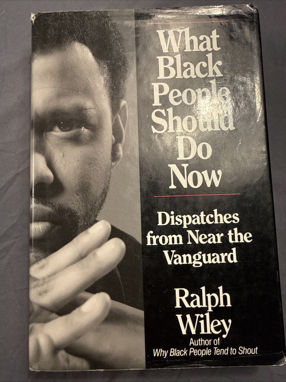 What Black People Should Do Now by Ralph Wiley - FIRST EDITION (1993, Hardcover)
